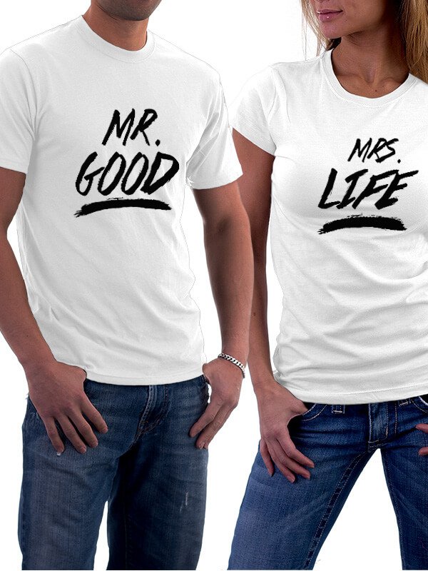 MR GOOD MRS LIFE T-shirts