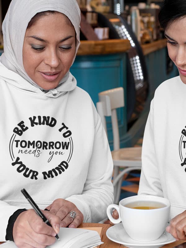 Be Kind to Your Mind Hoodies